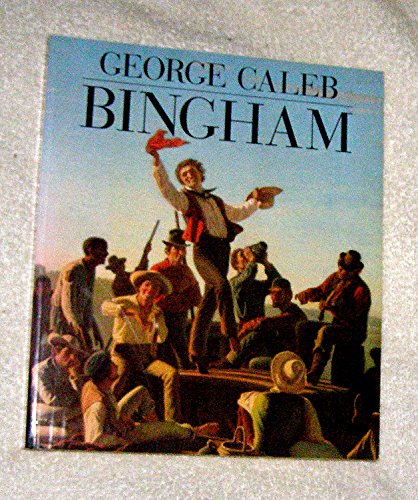 Beispielbild fr George Caleb Bingham zum Verkauf von HPB-Red