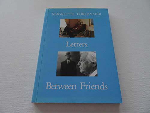 9780810925687: Magritte/Torczyner: Letters Between Friends (English and French Edition)
