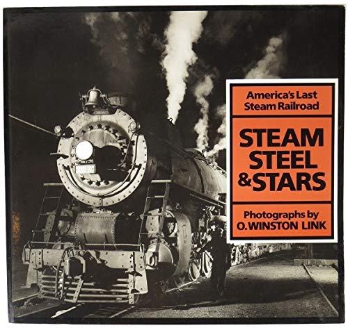 9780810925878: Steam, Steel, and Stars: America's Last Steam Railroad
