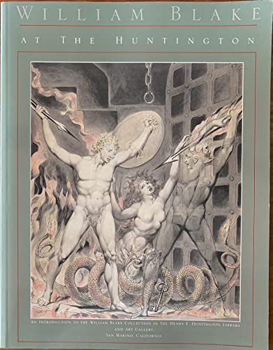 Imagen de archivo de William Blake at the Huntington : An Introduction to the William Blake Collection in the Henry E. Huntington Library and Art Gallery a la venta por Better World Books
