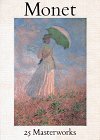 Monet: 25 Masterworks (9780810926035) by Seitz, William C.