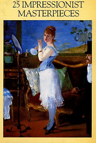25 Impressionist Masterpieces (9780810926073) by Getlein, Frank
