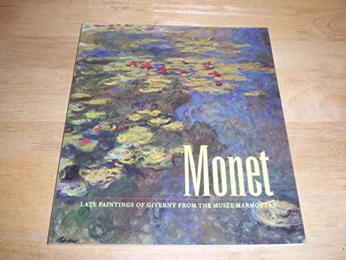 Imagen de archivo de Monet; Late Paintings of Giverny from the Musee Marmottan a la venta por Shamrock Books