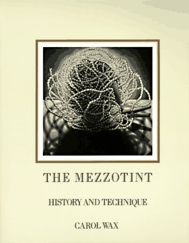 9780810926493: The Mezzotint: History and Technique