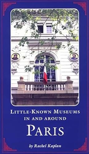 Beispielbild fr Little-Known Museums in and around Pa zum Verkauf von WorldofBooks