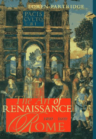 Stock image for Art of Renaissance Rome, 1400-1600 for sale by Better World Books