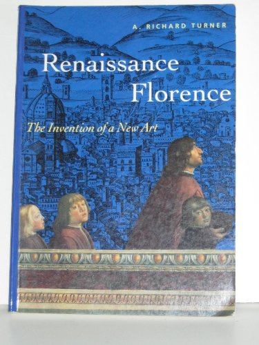 9780810927360: Renaissance Florence: The Invention of A New Art (Trade Version) (Perspectives)