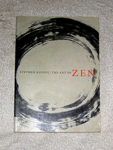 9780810927742: The Art of ZEN: Paintings and Calligraphy by Japanese Monks 1600-1925