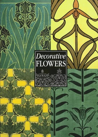 Beispielbild fr Decorative Flowers zum Verkauf von Better World Books