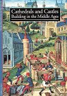 Beispielbild fr Cathedrals and Castles: Building in the Middle Ages zum Verkauf von Wonder Book