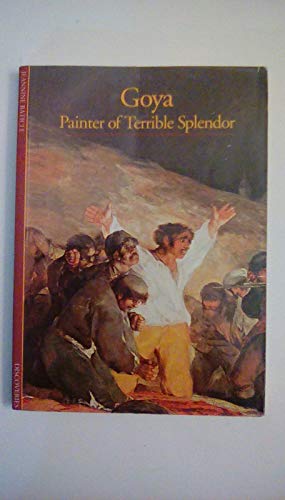 9780810928183: Goya: Painter of Terrible Splendor