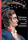 Beispielbild fr Isaac Newton : the Father of Modern Astronomy zum Verkauf von Wonder Book