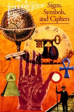 Beispielbild fr Discoveries: Signs, Symbols and Ciphers (DISCOVERIES (ABRAMS)) zum Verkauf von BooksRun