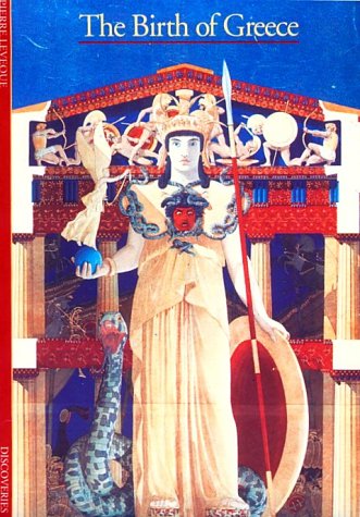 Imagen de archivo de Discoveries: The Birth of Greece (Discoveries Series) a la venta por Gulf Coast Books