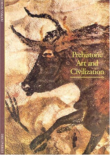 Prehistoric Art and Civilization (Abrams Discoveries) (9780810928497) by Vialou, Denis