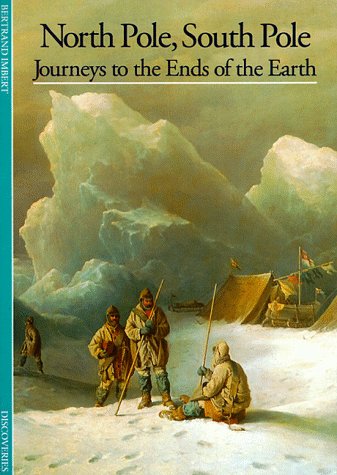 Imagen de archivo de North Pole, South Pole: Journeys to the Ends of the Earth a la venta por Adagio Books