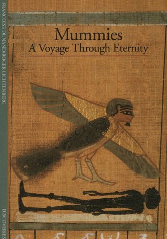 Imagen de archivo de Mummies: A Voyage Through Eternity a la venta por BookHolders