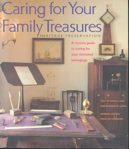 Imagen de archivo de Caring for Your Family Treasures: Heritage Preservation a la venta por Wonder Book