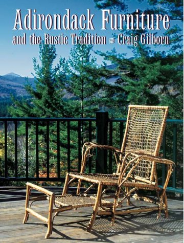Beispielbild fr Adirondack Furniture: And the Rustic Tradition zum Verkauf von Nilbog Books