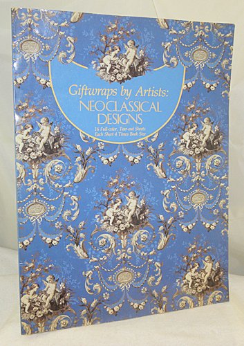Giftwraps by Artists: Neoclassical Designs/16 Full-Color, Tear-Out Sheets (9780810929630) by Fleishmann, Melanie