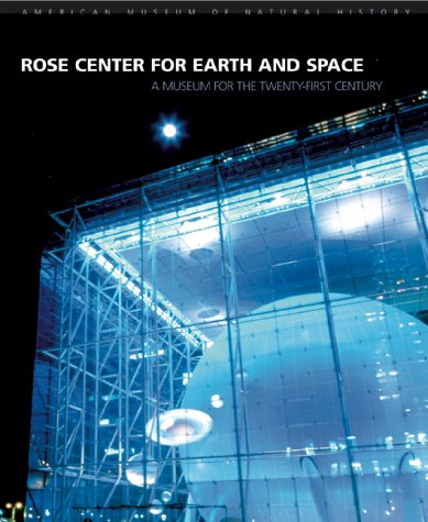 9780810929692: Rose Center for Earth and Space: A Museum for the Twenty-First Century