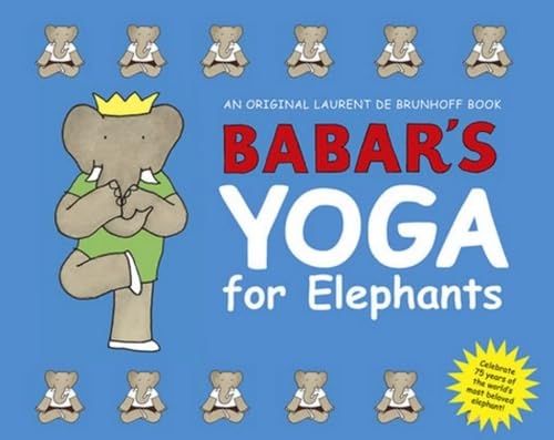 Beispielbild fr Babar's Yoga for Elephants zum Verkauf von SecondSale