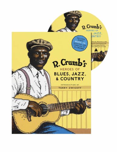 Stock image for R. Crumb's Heros of Blues, Jazz & Country for sale by Westwood Books