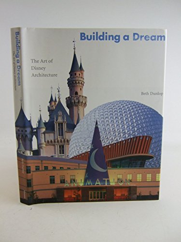 Imagen de archivo de Building a Dream: The Art of Disney Architecture a la venta por HPB-Red