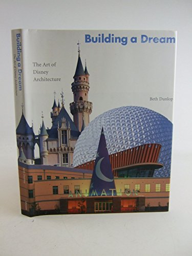 Stock image for Building a Dream: The Art of Disney Architecture for sale by Wonder Book