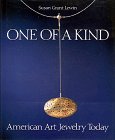 Beispielbild fr One of a Kind: American Art Jewelry Today zum Verkauf von Hawking Books