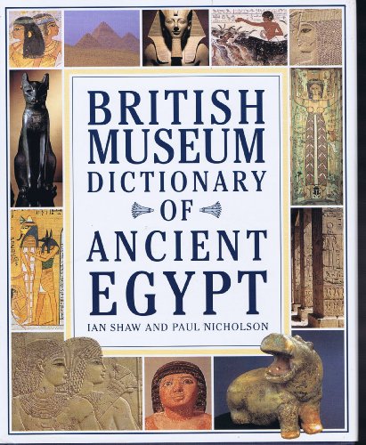 Stock image for The Dictionary of Ancient Egypt for sale by Better World Books