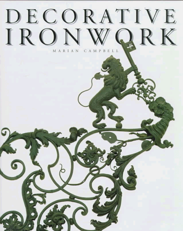 Beispielbild fr Decorative Ironwork zum Verkauf von Argosy Book Store, ABAA, ILAB