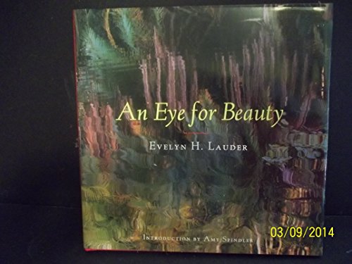 Stock image for An Eye for Beauty: The Photographs of Evelyn Lauder for sale by First Landing Books & Arts