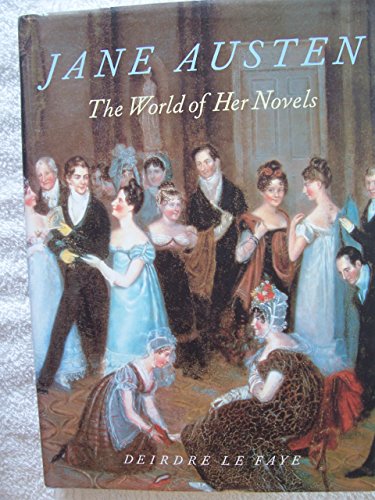 Beispielbild fr Jane Austen : The World of Her Novels zum Verkauf von Better World Books