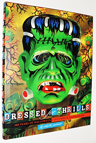 9780810932913: Dressed for Thrills: 100 Years of Halloween Costumes and Masquerade