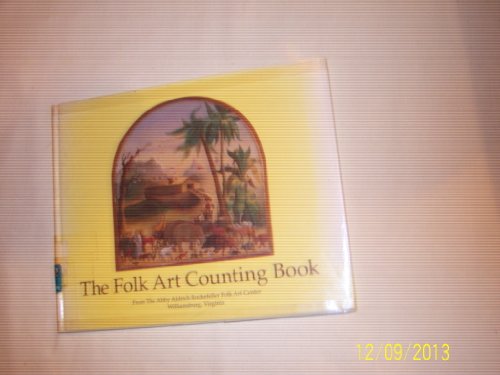 Imagen de archivo de The Folk Art Counting Book a la venta por More Than Words