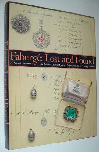 Beispielbild fr Faberge: Lost and Found : The Recently Discovered Jewelry Designs from the St. Petersburg Archives zum Verkauf von GF Books, Inc.