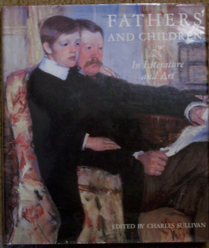 Imagen de archivo de Fathers and Children: In Literature and Art a la venta por Cottage Street Books