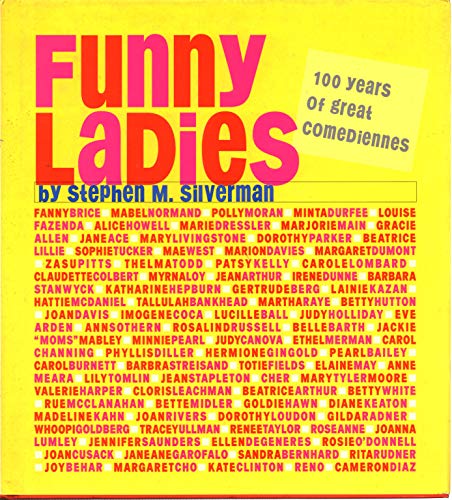 Beispielbild fr Funny Ladies : 100 Years of Great Comediennes zum Verkauf von Better World Books