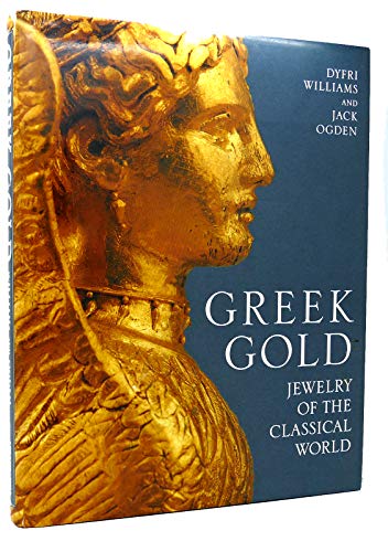 Stock image for Greek Gold: Jewelry of the Classical World for sale by HPB-Ruby