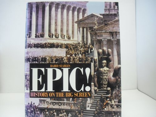 Imagen de archivo de Epic! : History on the Big Screen a la venta por Better World Books