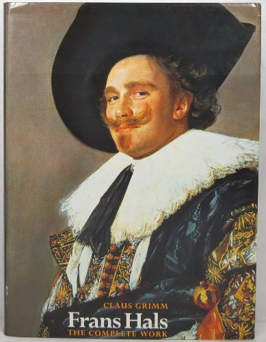 frans hals. the complete work. translated from the german by jürgen riehle.