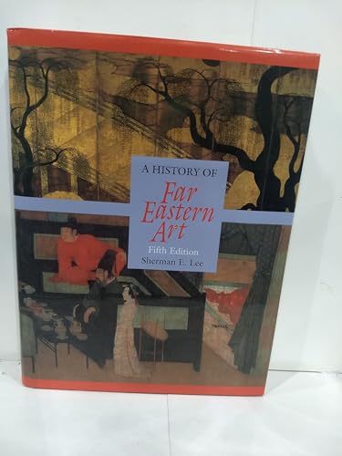 Stock image for A History of Far Eastern Art (5th Edition) for sale by More Than Words
