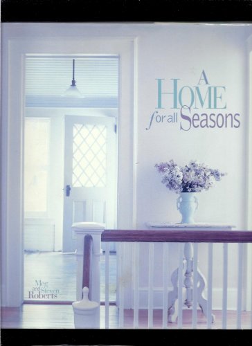 Imagen de archivo de A Home for All Seasons a la venta por MARIE BOTTINI, BOOKSELLER