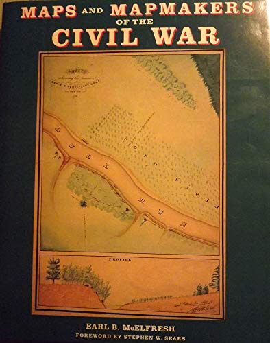 Stock image for Maps and Mapmakers of the Civil War for sale by Isle of Books