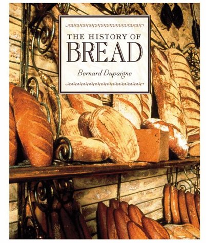 Beispielbild fr History of Bread zum Verkauf von St Vincent de Paul of Lane County