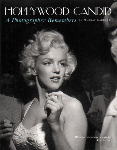 Hollywood Candid: A Photographer Remembers