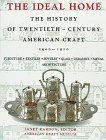 Beispielbild fr The Ideal Home 1900-1920: The History of Twentieth-Century American Craft zum Verkauf von Books of the Smoky Mountains