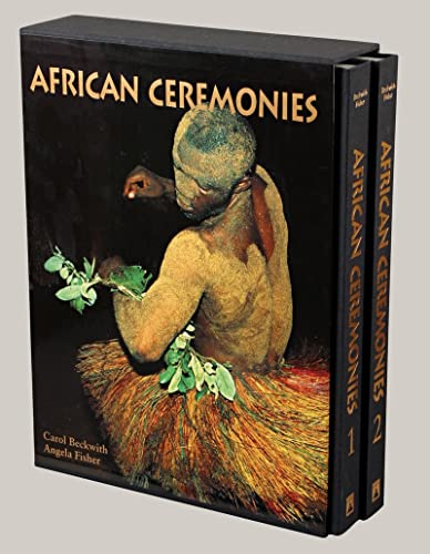 African Ceremonies: The Concise Edition (9780810934849) by Beckwith, Carol; Fisher, Angela