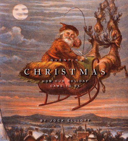 Beispielbild fr Inventing Christmas: How Our Holiday: How Our Holiday Came to Be zum Verkauf von WorldofBooks